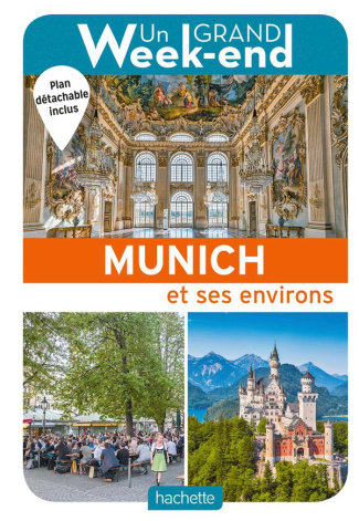 Un grand week-end à Munich. Edition 2019. Avec 1 Plan détachable