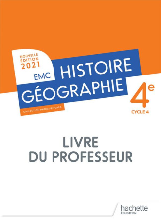 Histoire Géographie EMC 4e. Livre du professeur, Edition 2021