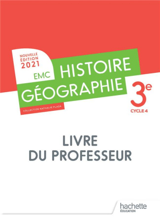 Histoire Géographie EMC 3e. Livre du professeur, Edition 2021