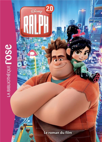 Ralph 2.0. Le roman du film