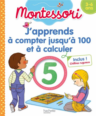 J'apprends à compter jusqu'à 100 et à calculer