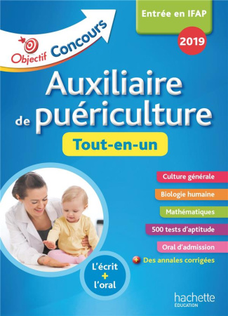 Auxiliaire de puériculture. Tout-en-un, Edition 2019