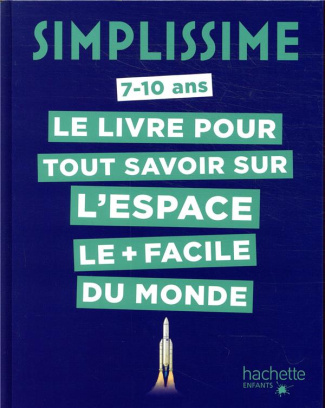 Le livre pour tout savoir sur l'espace le   facile du monde