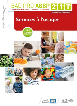 Services à l'usager 2de, 1re, Tle Bac Pro ASSP. Edition 2019