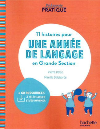11 histoires pour une année de langage en Grande Section