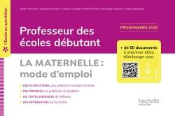 Professeur des écoles débutants. La maternelle : mode d'emploi, Edition 2020, avec 1 CD-ROM