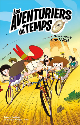 Les aventuriers du temps Tome 1 : Retour vers le Far West