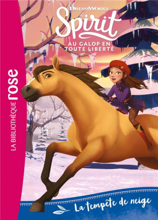 Spirit - Au galop en toute liberté Tome 4 : La tempête de neige