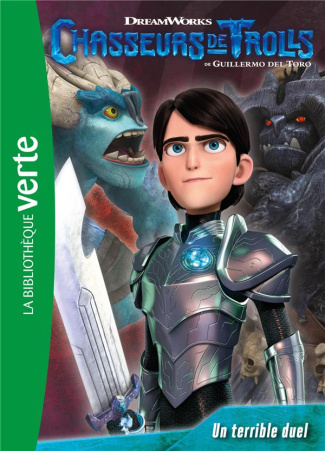 Chasseurs de trolls Tome 4 : Un terrible duel