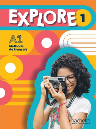 Explore 1 A1. Livre de l'élève