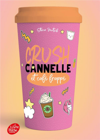 Crush Tome 3 : Cannelle et café frappé