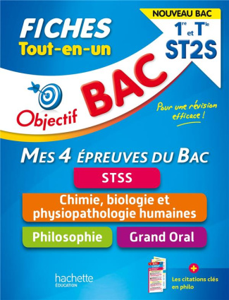 Fiches Tout-en-un 1re et Tle ST2S. Mes 4 épreuves du Bac, STSS ; Philosophie ; Chimie, biologie et