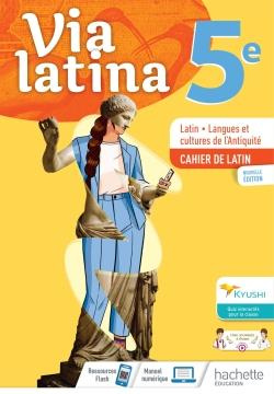 Latin, Langues et cultures de l'Antiquité 5e Via latina. Edition 2021