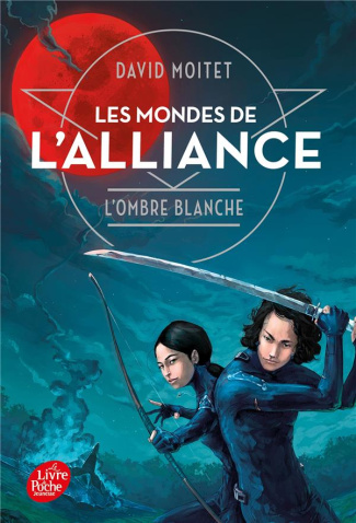 Les mondes de l'Alliance Tome 1 : L'ombre blanche