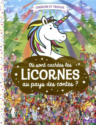 Où sont cachées les licornes ? Au pays des contes