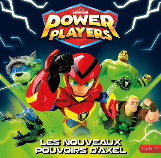 Power Players : Les nouveaux pouvoirs d'Axel