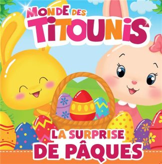 Le monde des Titounis : La surprise de Pâques