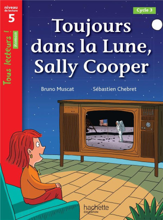 Toujours dans la Lune, Sally Cooper ! Niveau de lecture 5