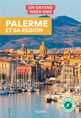 Un grand week-end à Palerme et sa région