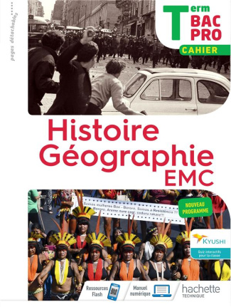 Histoire Géographie EMC Tle Bac Pro. Edition 2021