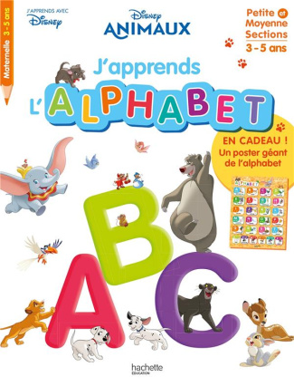J'apprends l'alphabet Disney Animaux. Petite et Moyenne Sections