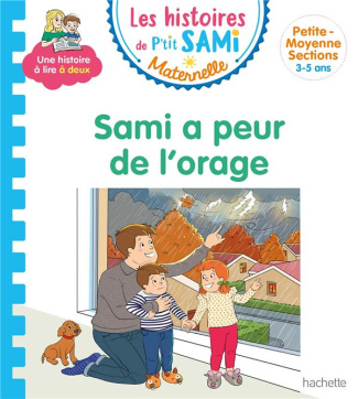 Les histoires de P'tit Sami Maternelle : Sami a peur de l'orage