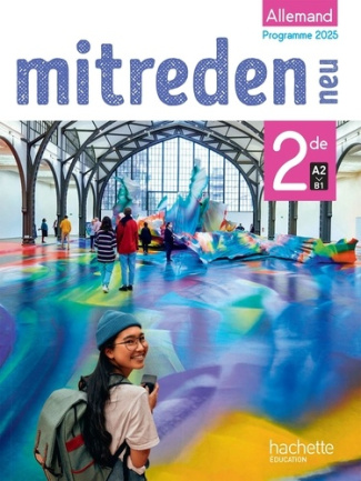 Allemand 2de A2>B1 Mitreden neu. Edition 2025