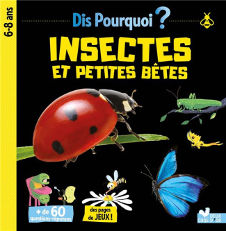 Insectes et petites bêtes