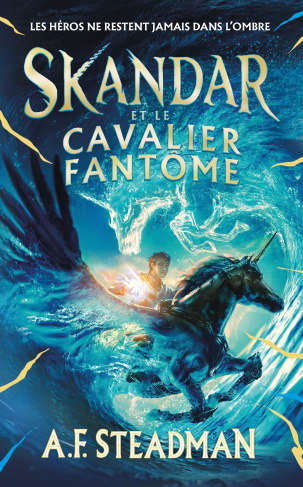 Skandar Tome 2 : Skandar et le cavalier fantôme