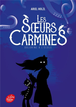 Les soeurs Carmines Tome 3 : Dolorine à l'école