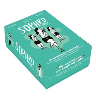 Sophro facile. 40 exercices de sophrologie pour prendre conscience de son corps et de son mental, se