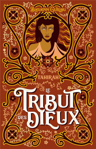 Le tribut des dieux Tome 2 : Tahirah