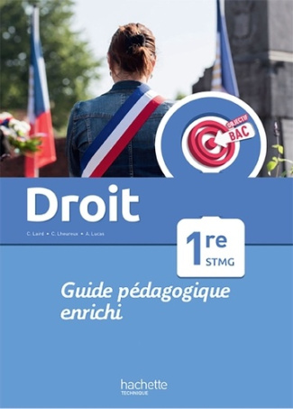 Droit 1re STMG Objectif Bac. Livre du professeur, Edition 2022