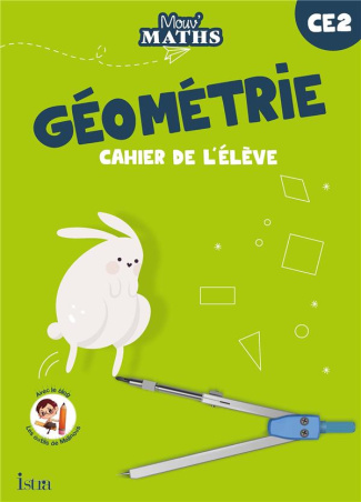 Géométrie CE2. Cahier de l'élève, Edition 2023