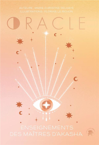 Oracle. Enseignements des maîtres d'Akasha