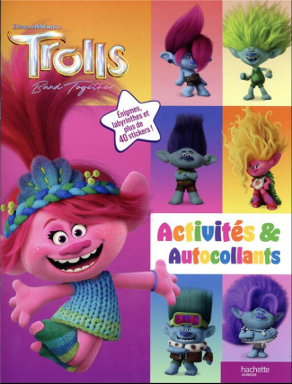 Trolls - Band Together. Activités & autocollants