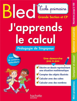 J'apprends le calcul Grande section et CP. Pédagogie de Singapour
