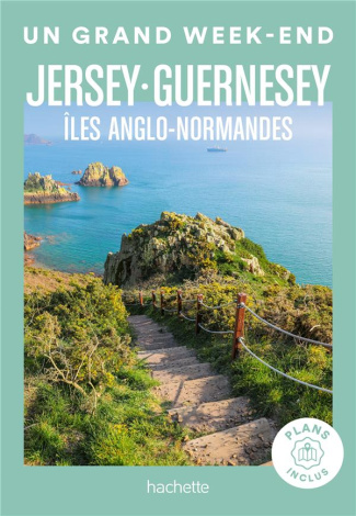 Un grand week-end à Jersey, Guernesey. Ile Anglo-Normandes, Edition 2023