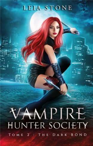 Vampire Hunter society. Tome 2
