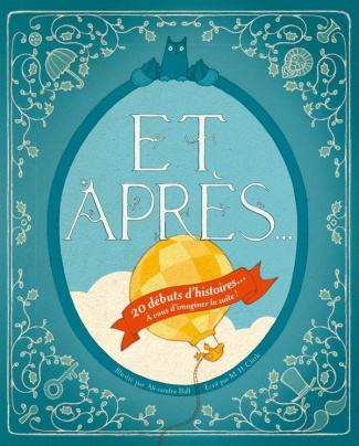 Et après... 20 débuts d'histoires... A vous d'imaginer la suite !