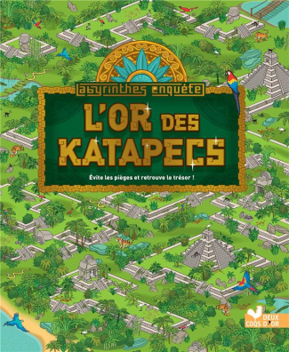 L'or des Katapecs. Evite les pièges et retrouve le trésor !