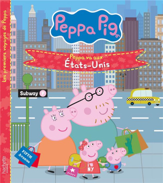 Les premiers voyages de Peppa : Peppa va aux Etats-Unis