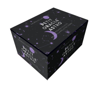 Petit oracle Astro. 47 messages célestes pour éclairer votre chemin