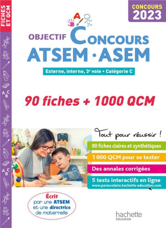 Concours ATSEM - ASEM Externe, interne, 3e voie, catégorie C. 90 fiches   1000 QCM, Edition 2020
