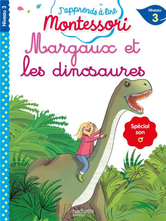 Margaux et les dinosaures. Spécial son o, niveau 3