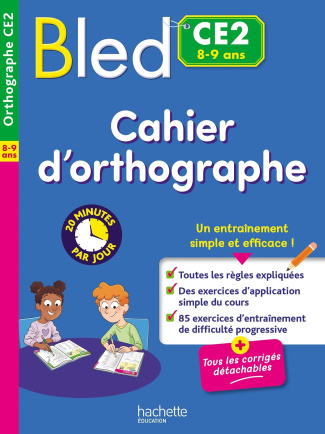Bled CE2. Cahier d'orthographe