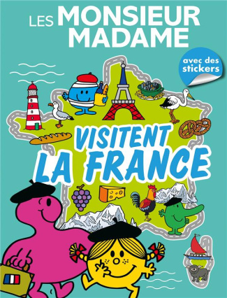 Les Monsieur Madame visitent la France. Avec des stickers