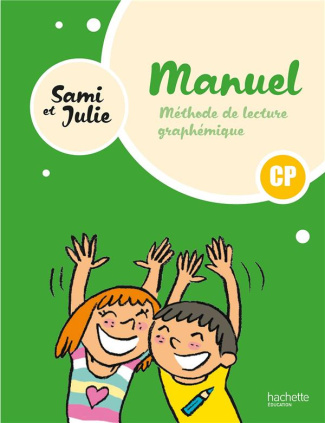 Méthode de lecture graphémique CP Sami et Julie. Manuel, Edition 2024