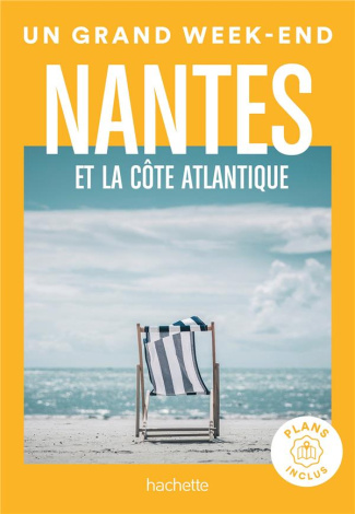 Un grand week-end Nantes et la côte Atlantique