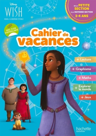 Cahier de vacances Wish, Asha et la bonne étoile. De la Petite à la Moyenne section, Edition 2024
